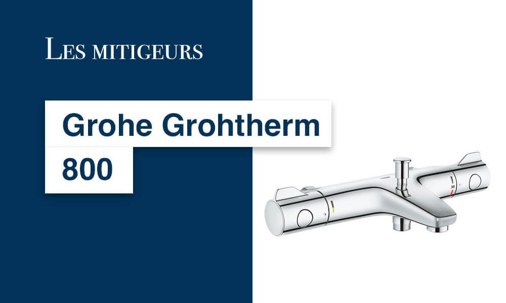 Test et avis mitigeur Grohe Grohtherm 800