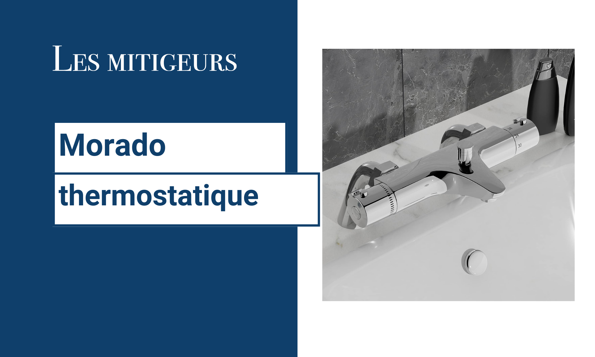 Avis Mitigeur Morado baignoire thermostatique